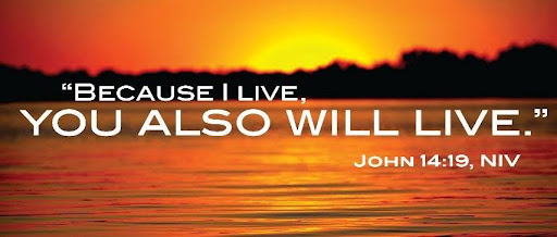Because I live, you also will live